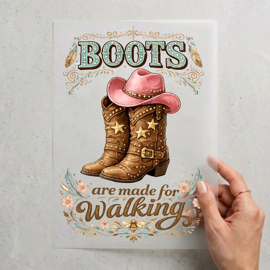Boots are made for walking