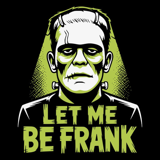 Bügelfolie – "Let Me Be Frank" Schein – DIN A4
