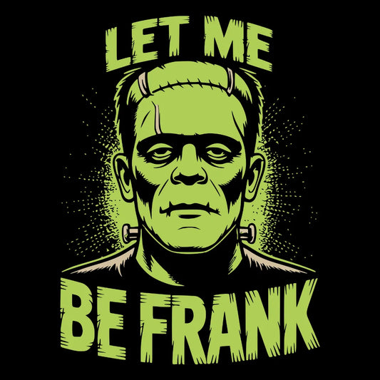 Bügelfolie – "Let Me Be Frank" Grusel-Folie – DIN A4