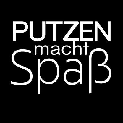 Bügelfolie "Putzen macht Spaß" weiß
