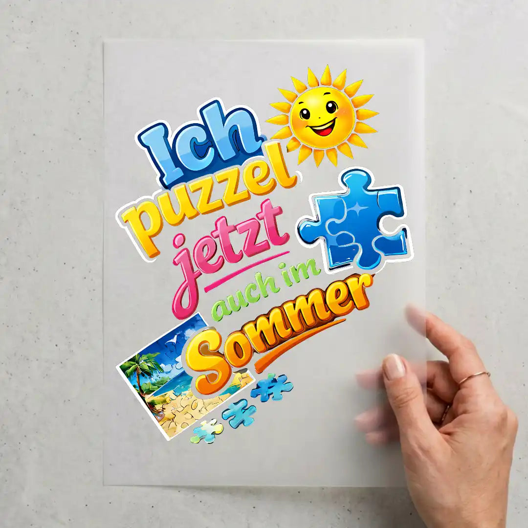Ich puzzel jetzt auch im Sommer – Spruch der Woche