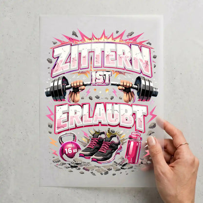 Zittern ist erlaubt - pink - Spruch der Woche